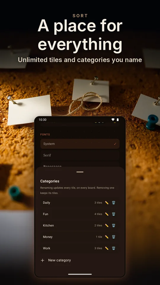 A place for everything. Unlimited tiles and categories you name.