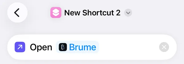 The Open Brume action in a new shortcut